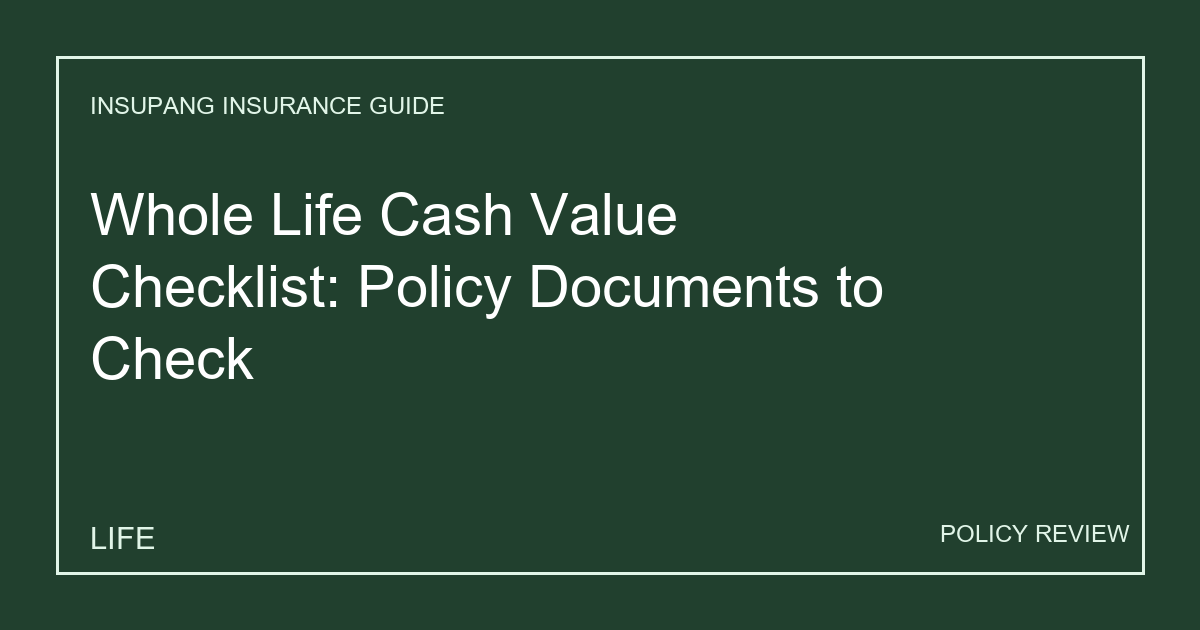 Whole Life Cash Value Checklist: Policy Documents to Check - Insupang insurance guide thumbnail