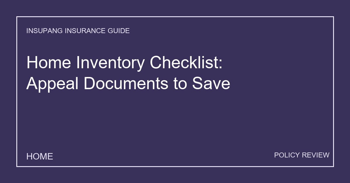 Home Inventory Checklist: Appeal Documents to Save - Insupang insurance guide thumbnail